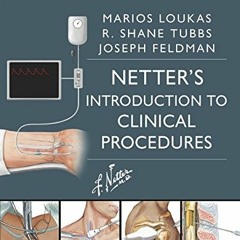 View PDF 📌 Netter’s Introduction to Clinical Procedures (Netter Clinical Science) by