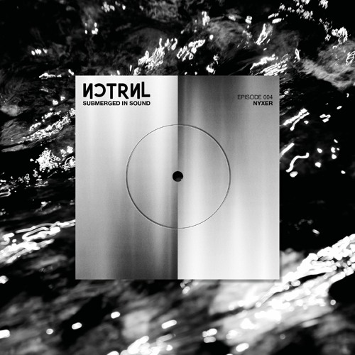 Submerged In Sound [004] - Nyxer
