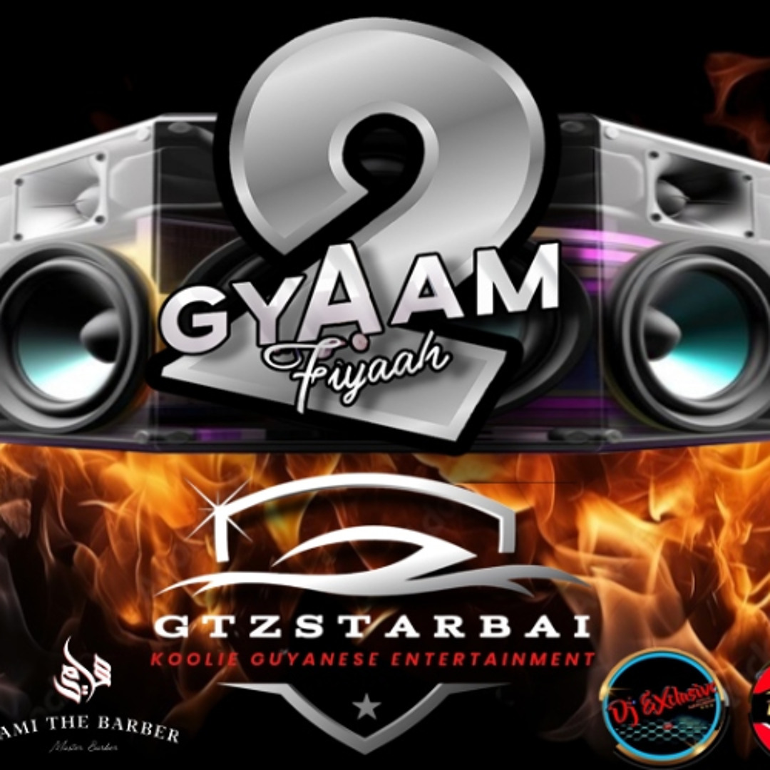 Gyaam Fiyaah 2 #Gtzstarbai