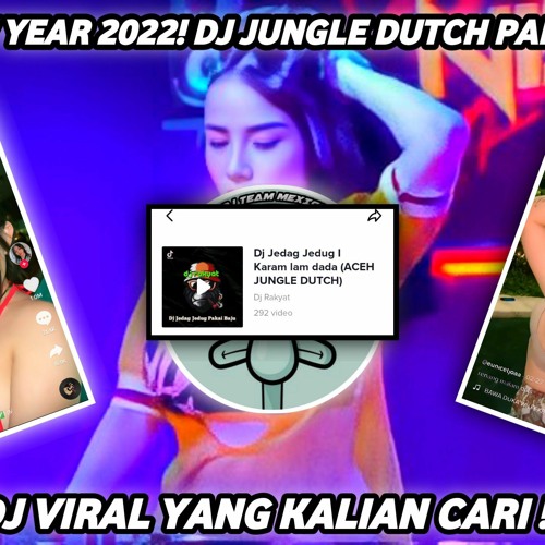 DJ HEPPY NEW YEAR 2022 DJ JUNGLE DUTCH PALING TINGGI TERBARU 2022