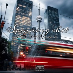 SPINNING SHIT (Feat 700Spinna)