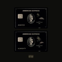 Almighty, Jhayco - American Express