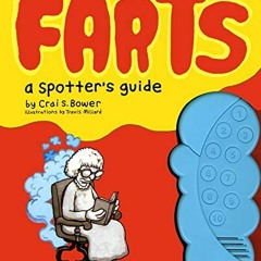 [FREE] EBOOK 🖋️ Farts: A Spotter's Guide: (Fart Books, Fart Jokes, Fart Games Book)