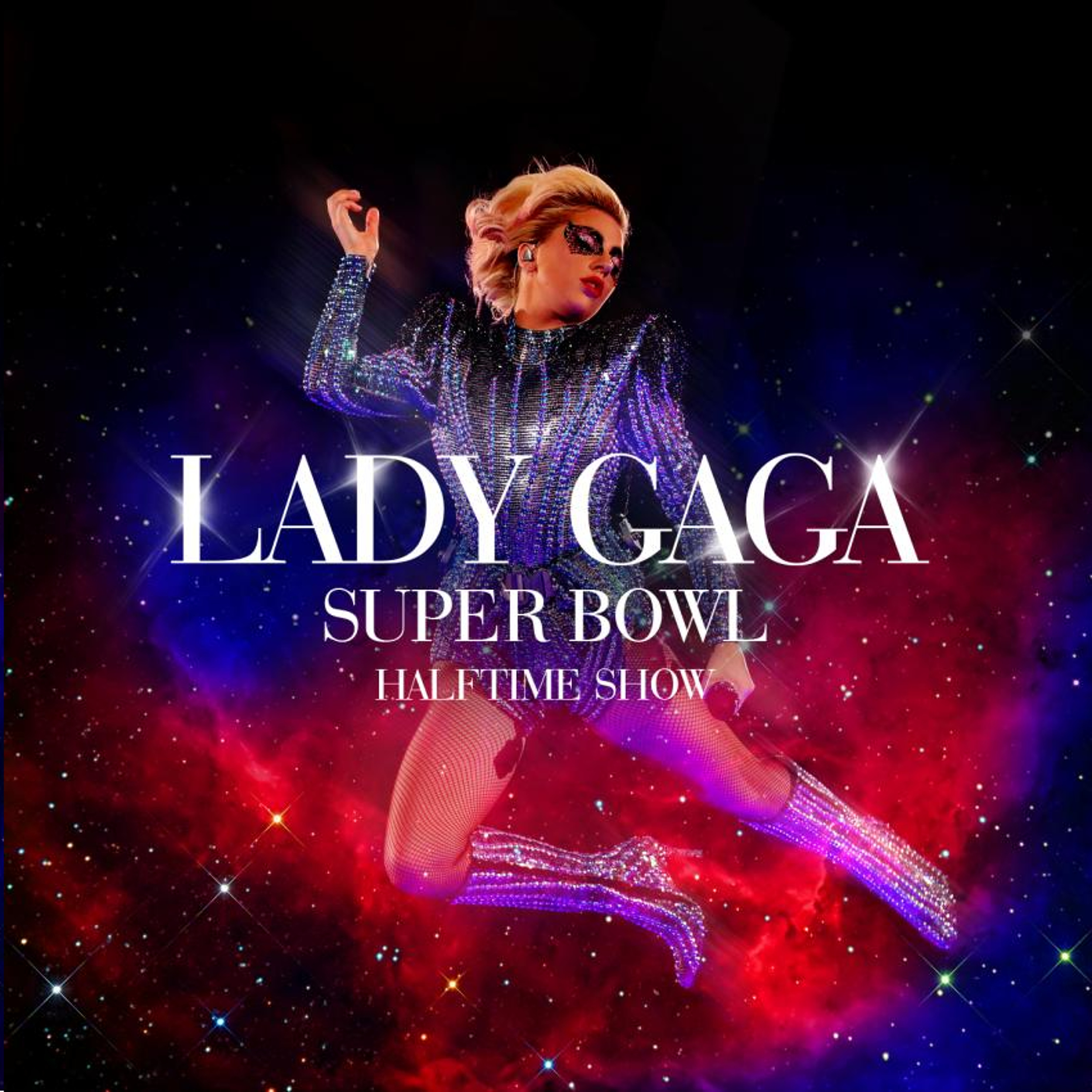 Lady Gaga - Pepsi Zero Sugar Super Bowl LI Halftime Show episode artwork