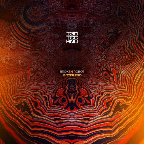 Broken Robot - Bitter End (Original Mix)