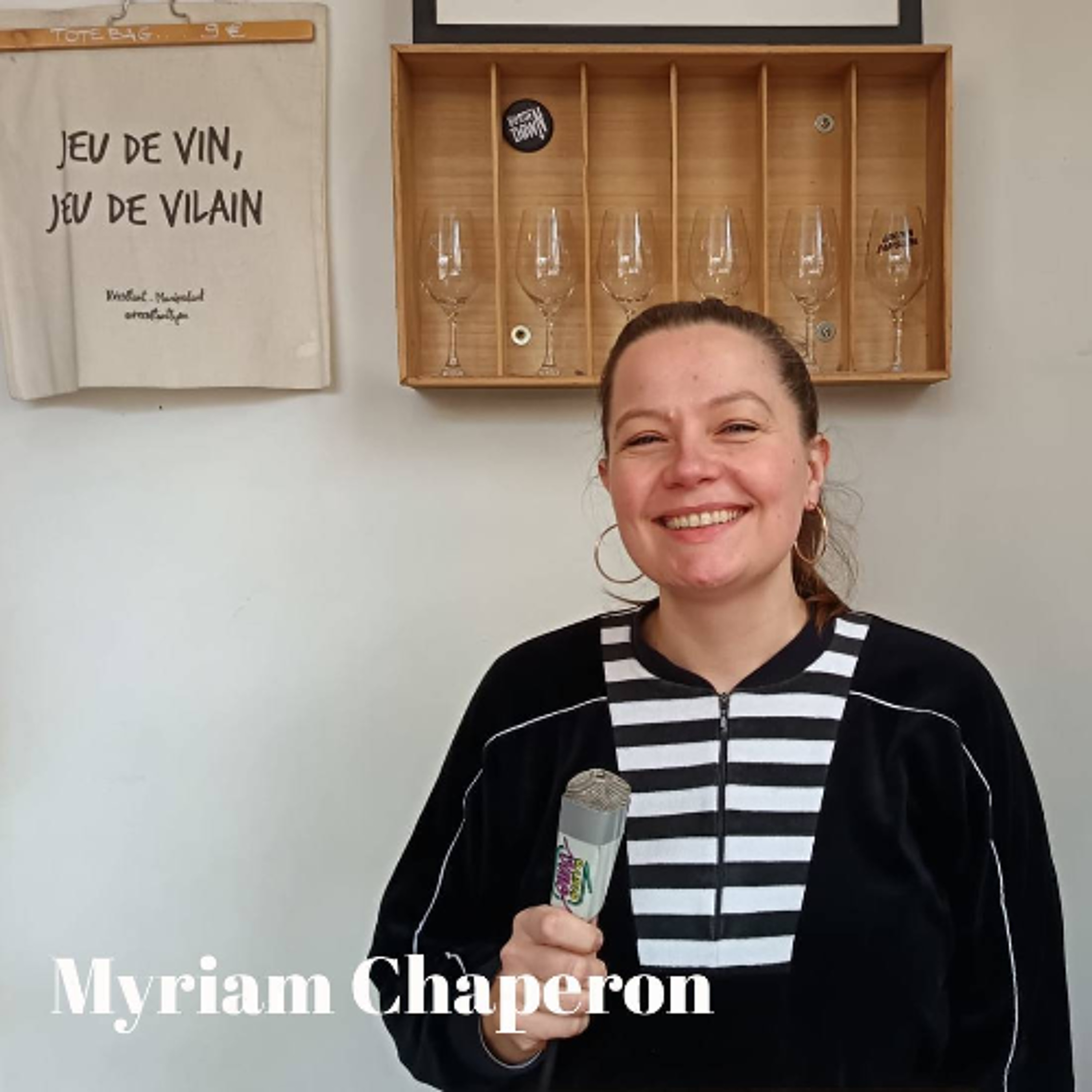 Myriam Chaperon - Caviste - Une tranche de vie.