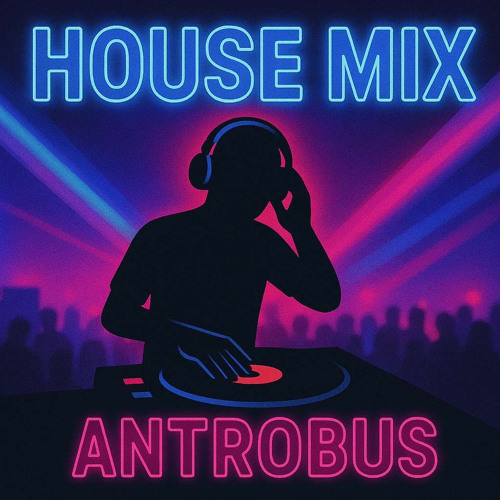 antrobus house mix vol.3 03/25