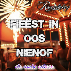 Fieëst in oos Nienof (de ambie ediese)