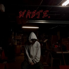 WASTE.