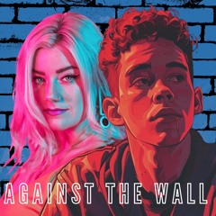 Against The Wall (Feat Kate Wild)