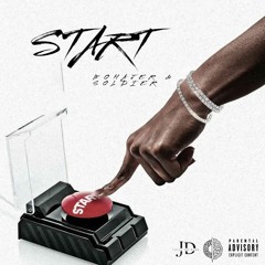 Start [Ft. Soldier]