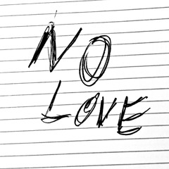 No Love (feat. Ikeydiz) [prod. Valak Kiing]