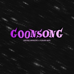 G00NSONG FT. VIRGO SOL (PROD. HERBAL PRIE$T)