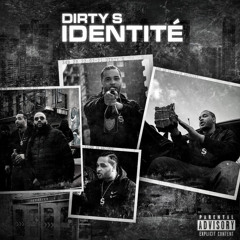 Dirty S - Identité