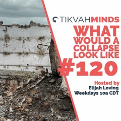 TikvahMinds Show Episode #120