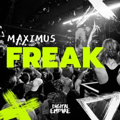Maximus - Freak [OUT NOW]