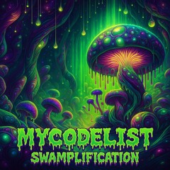 Mycodelist - Swamplification