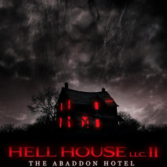 Monster Mondays #353 - Hell House LLC II: The Abaddon Hotel