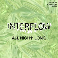 Interflow All Night @ Jolene Bar