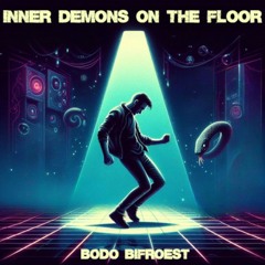 Inner Demons on the Floor