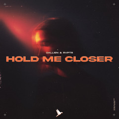 Hold Me Closer
