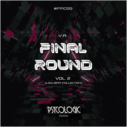 FINAL ROUND Vol .2 - Low BPM Collection #PR099