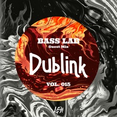 Dublink - BASS LAB (Vol.015)