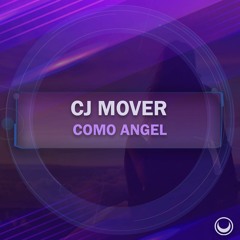 Cj Mover - Como Angel (Preview)