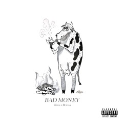 Bad Money [prod. Bless 1]