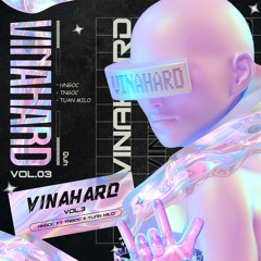Hngoc - VINAHARD Vol.3 ft Tngoc x Tuan Milo