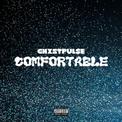 Comfortable (prod. phxlxp x yashio neohn)