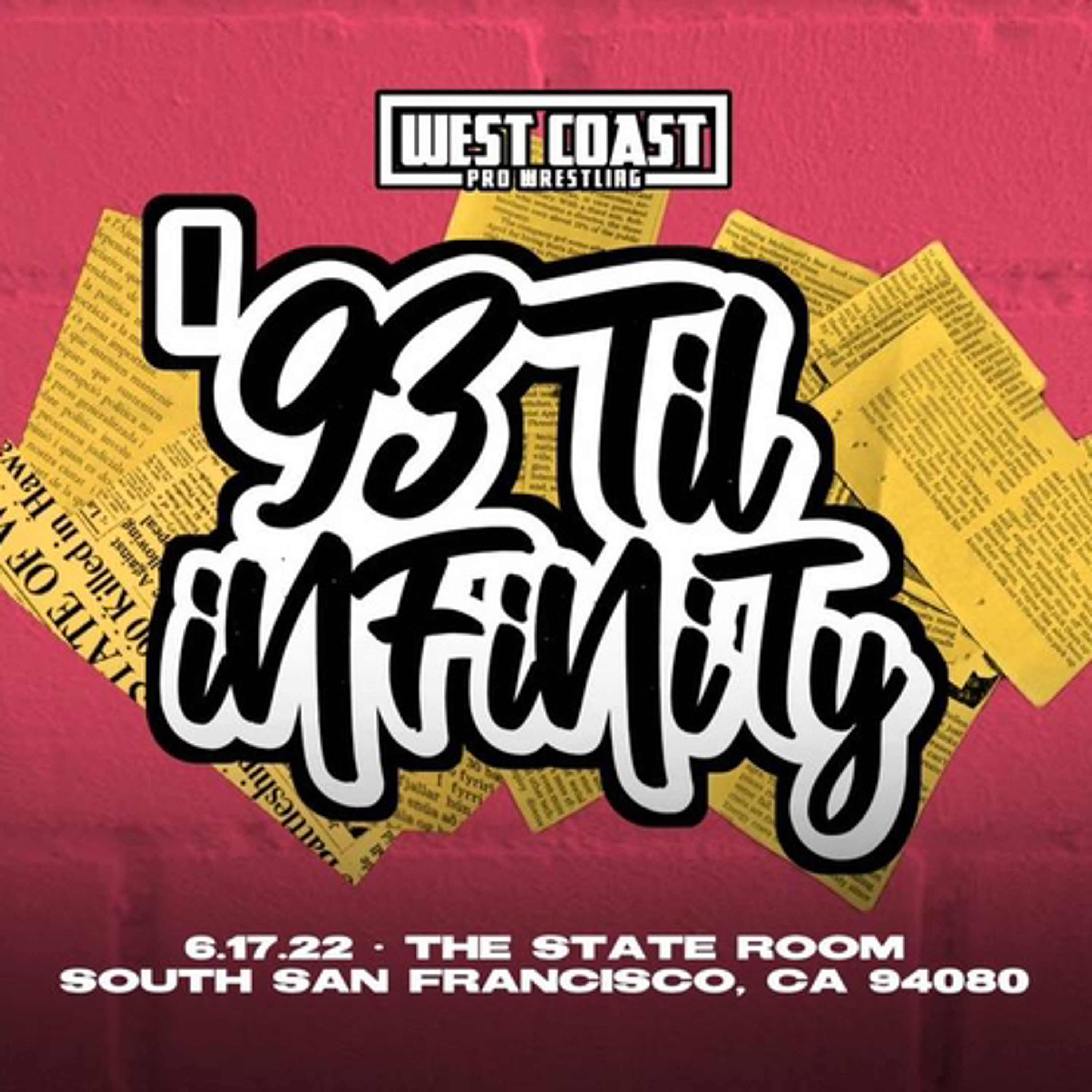Indy Style Summer Edition Series| WCPW  “West Coast Pro 93 Til Infinity”  8/22/22 | Image