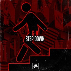 G-H - Step Down (Free Download)