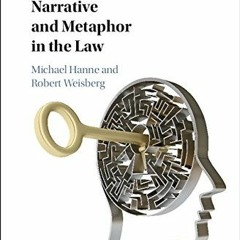 GET EBOOK EPUB KINDLE PDF Narrative and Metaphor in the Law by  Michael Hanne &  Robe