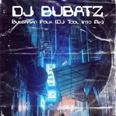 Bulgarian Folk (DJ Tool Intro Mix)