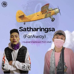 Satharingsa_(Far Away) _HuskertheGoat_Ft._D-ZeE