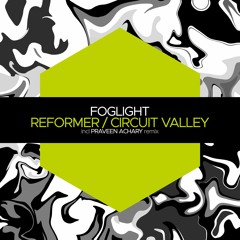 Premiere: foglight - Circuit Valley (Praveen Achary Remix) [Juicebox Music]