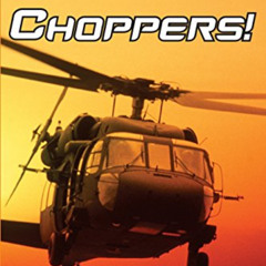 [View] EPUB 📗 Choppers! (Step into Reading) by  Susan E. Goodman &  Michael Doolittl