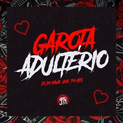 GAROTA ADULTERIO - MC DS  { PROD. GRX }