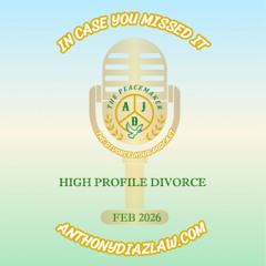 Divorce Hour 021426 High Profile Divorce Anthony Diaz The Peacemaker