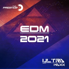 The Prestige EDM 2021