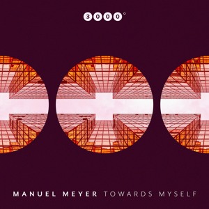 Manuel Meyer - Towards Myself (Stil & Bense Remix)