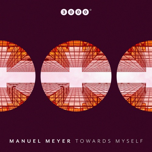 PREMIERE: Manuel Meyer - Towards Myself (Stil & Bense Remix) [3000Grad Records]