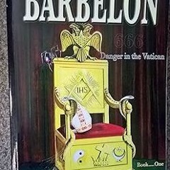 (NEW PDF DOWNLOAD) Codeword Barbelon - Danger in the Vatican The Sons of Loyola and Their Plans