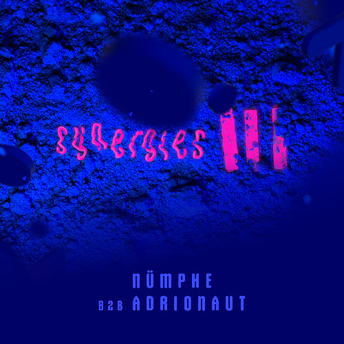 Nümphe b2b adrionaut @ Synergies III