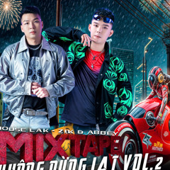 ZIK & ABBEY On Air | Khong Dung Lai #2 | Mixtape HouseLak