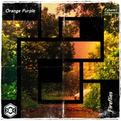 Orange Purple - Fireflies [FFR005]