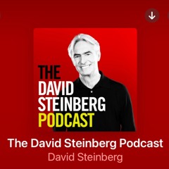 Friday Foreplay - THE DAVID STEINBERG PODCAST.
