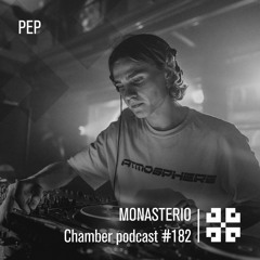 Monasterio Chamber Podcast #182 Pep