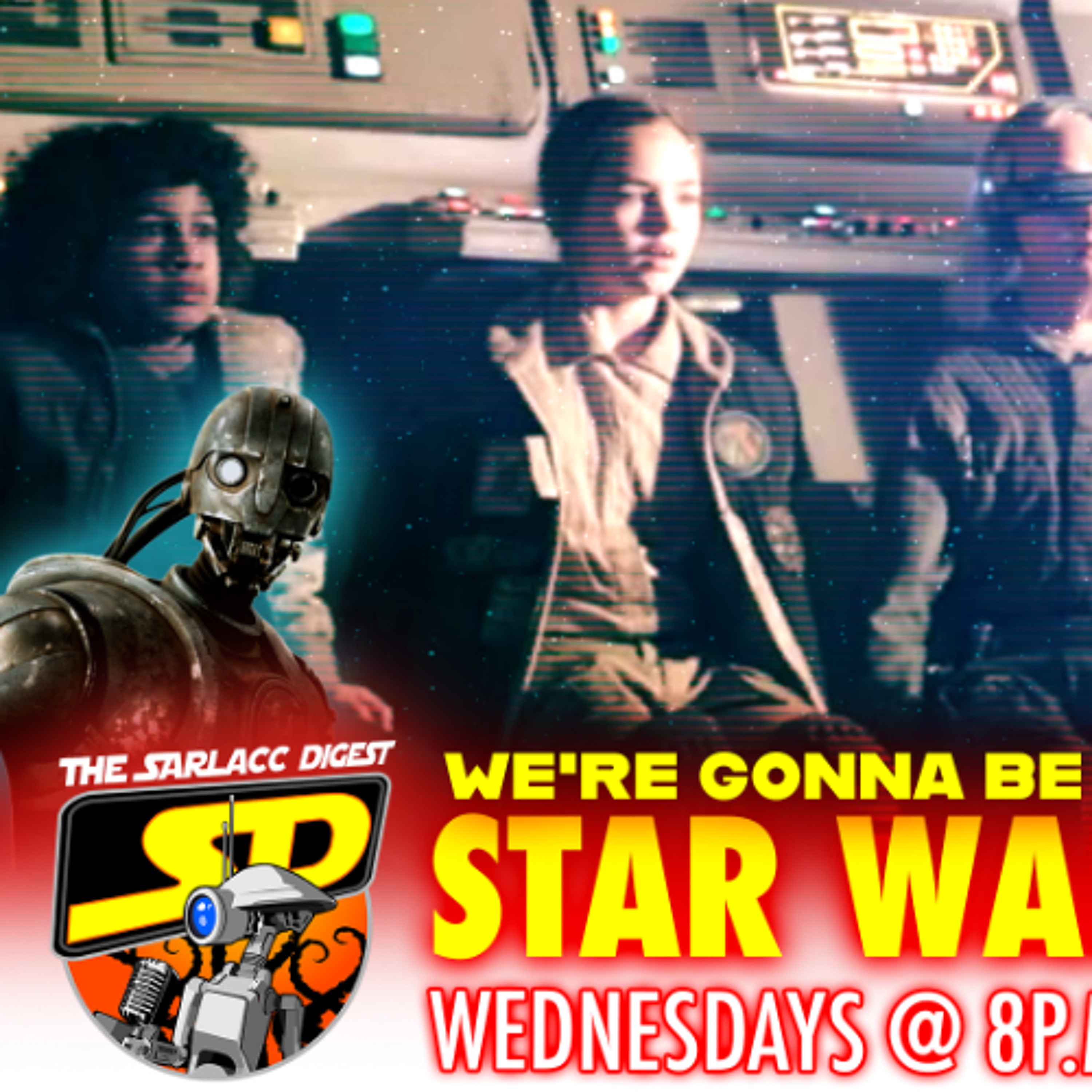 Sarlacc Digest: A Star Wars Podcast
